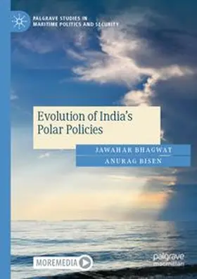 Bhagwat / Bisen | Evolution of India's Polar Policies | Buch | 978-3-031-76126-3 | www.sack.de