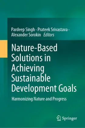 Singh / Srivastava / Sorokin | Nature-Based Solutions in Achieving Sustainable Development Goals | E-Book | www.sack.de