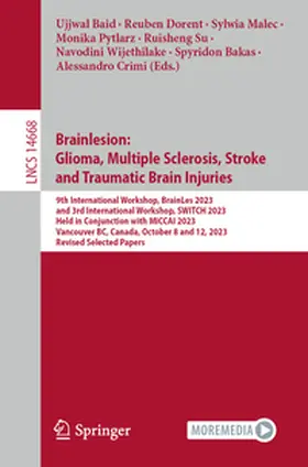 Baid / Dorent / Malec | Brainlesion: Glioma, Multiple Sclerosis, Stroke and Traumatic Brain Injuries | E-Book | www.sack.de