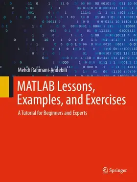 Rahmani-Andebili |  MATLAB Lessons, Examples, and Exercises | Buch |  Sack Fachmedien