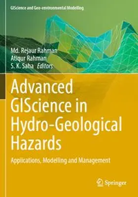 Rahman / Saha |  Advanced GIScience in Hydro-Geological Hazards | Buch |  Sack Fachmedien