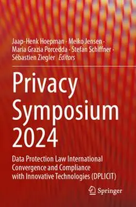 Hoepman / Jensen / Porcedda | Privacy Symposium 2024 | Buch | 978-3-031-76267-3 | www.sack.de