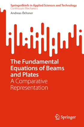 Öchsner |  The Fundamental Equations of Beams and Plates | eBook | Sack Fachmedien