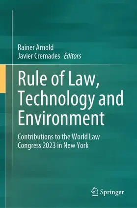 Arnold / Cremades |  Rule of Law, Technology and Environment | Buch |  Sack Fachmedien