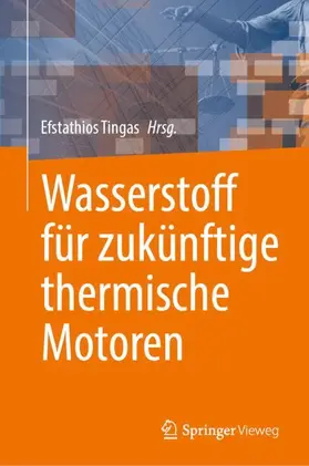 Tingas |  Wasserstoff für zukünftige thermische Motoren | Buch |  Sack Fachmedien