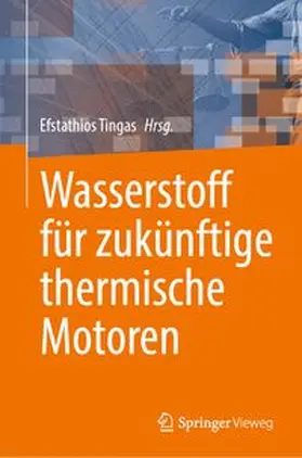 Tingas |  Wasserstoff für zukünftige thermische Motoren | eBook | Sack Fachmedien