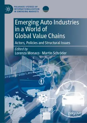 Monaco / Schröder |  Emerging Auto Industries in a World of Global Value Chains | Buch |  Sack Fachmedien