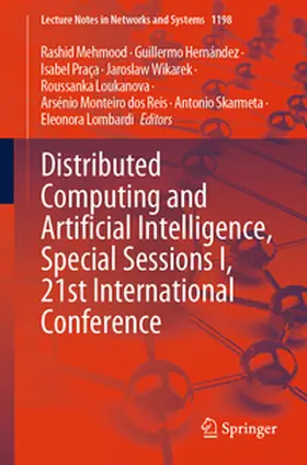 Mehmood / Hernández / Praça |  Distributed Computing and Artificial Intelligence, Special Sessions I, 21st International Conference | Buch |  Sack Fachmedien
