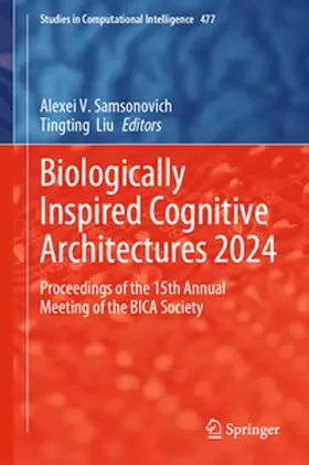 Samsonovich / Liu |  Biologically Inspired Cognitive Architectures 2024 | eBook | Sack Fachmedien