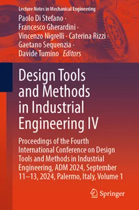 Di Stefano / Gherardini / Tumino |  Design Tools and Methods in Industrial Engineering IV | Buch |  Sack Fachmedien