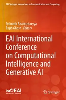 Bhattacharyya / Ghosh |  EAI International Conference on Computational Intelligence and Generative AI | Buch |  Sack Fachmedien