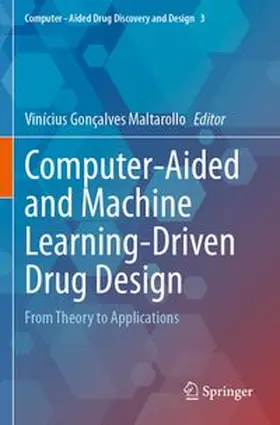 Maltarollo |  Computer-Aided and Machine Learning-Driven Drug Design | Buch |  Sack Fachmedien
