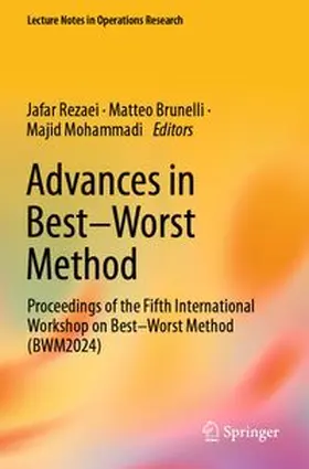 Rezaei / Brunelli / Mohammadi |  Advances in Best–Worst Method | Buch |  Sack Fachmedien