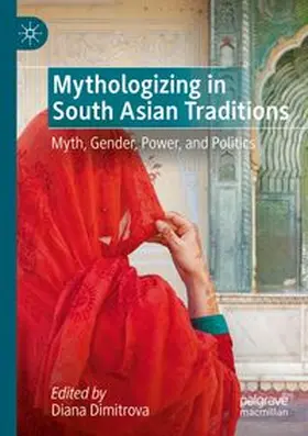 Dimitrova |  Mythologizing in South Asian Traditions | Buch |  Sack Fachmedien
