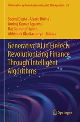Dutta / Rocha / Agarwal |  Generative AI in FinTech: Revolutionizing Finance Through Intelligent Algorithms | Buch |  Sack Fachmedien