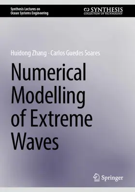 Guedes Soares / Zhang |  Numerical Modelling of Extreme Waves | Buch |  Sack Fachmedien