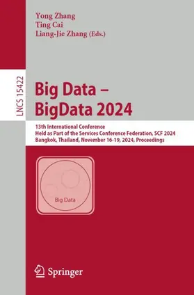 Zhang / Cai |  Big Data - BigData 2024 | Buch |  Sack Fachmedien