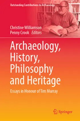 Williamson / Crook |  Archaeology, History, Philosophy and Heritage | eBook | Sack Fachmedien