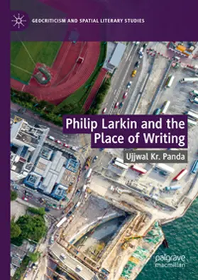 Panda |  Philip Larkin and the Place of Writing | Buch |  Sack Fachmedien