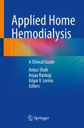 Shah / Rastogi / Lerma |  Applied Home Hemodialysis | Buch |  Sack Fachmedien