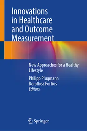 Plugmann / Portius |  Innovations in Healthcare and Outcome Measurement | Buch |  Sack Fachmedien
