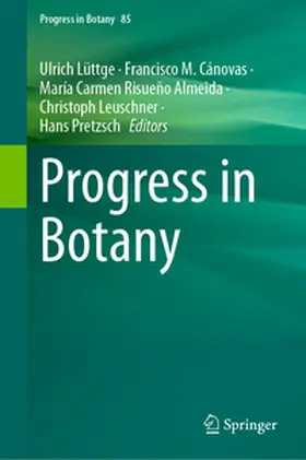 Lüttge / Cánovas / Risueño Almeida |  Progress in Botany Vol. 85 | eBook | Sack Fachmedien