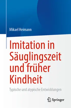 Heimann | Imitation in Säuglingszeit und früher Kindheit | E-Book | www.sack.de