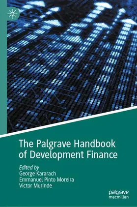 Kararach / Moreira / Murinde | The Palgrave Handbook of Development Finance | Buch | 978-3-031-77421-8 | www.sack.de