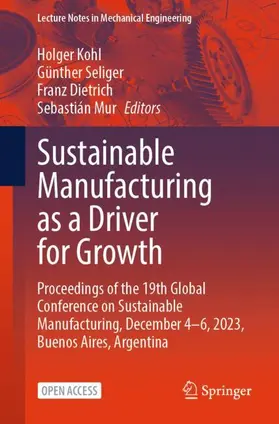 Kohl / Seliger / Dietrich |  Sustainable Manufacturing as a Driver for Growth | Buch |  Sack Fachmedien