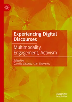 Chovanec / Vásquez |  Experiencing Digital Discourses | Buch |  Sack Fachmedien