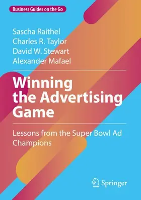 Raithel / Mafael / Taylor |  Winning the Advertising Game | Buch |  Sack Fachmedien