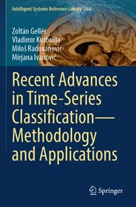 Gellér / Kurbalija / Radovanovic | Recent Advances in Time-Series Classification-Methodology and Applications | Buch | 978-3-031-77529-1 | www.sack.de