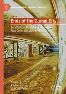 Varma / Watson |  Ends of the Global City | Buch |  Sack Fachmedien