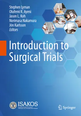 Lyman / Ayeni / Koh |  Introduction to Surgical Trials | eBook | Sack Fachmedien
