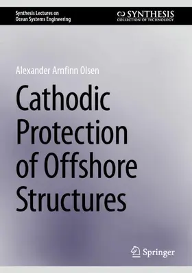 Olsen |  Cathodic Protection of Offshore Structures | Buch |  Sack Fachmedien