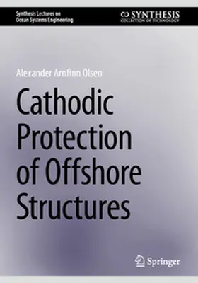 Olsen | Cathodic Protection of Offshore Structures | E-Book | sack.de