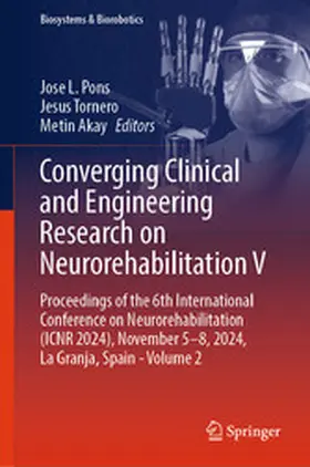 Pons / Tornero / Akay |  Converging Clinical and Engineering Research on Neurorehabilitation V | eBook | Sack Fachmedien