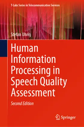 Uhrig |  Human Information Processing in Speech Quality Assessment | eBook | Sack Fachmedien