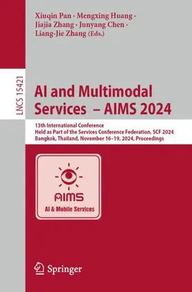 Pan / Huang / Zhang |  AI and Multimodal Services  - AIMS 2024 | Buch |  Sack Fachmedien