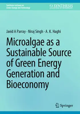 Parray / Singh / Haghi |  Microalgae as a Sustainable Source of Green Energy Generation and Bioeconomy | eBook | Sack Fachmedien