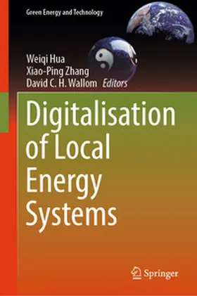 Hua / Zhang / Wallom |  Digitalisation of Local Energy Systems | eBook | Sack Fachmedien