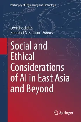 Chan / Checketts |  Social and Ethical Considerations of AI in East Asia and Beyond | Buch |  Sack Fachmedien