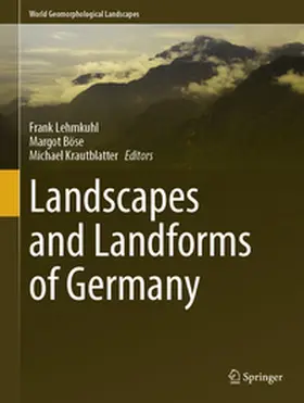 Lehmkuhl / Böse / Krautblatter |  Landscapes and Landforms of Germany | eBook | Sack Fachmedien