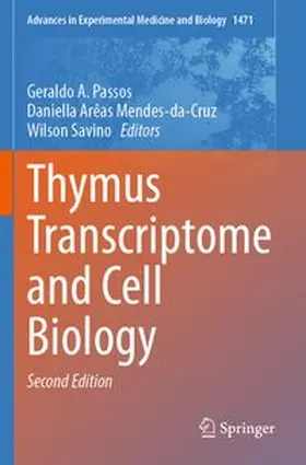 Passos / Mendes-da-Cruz / Savino | Thymus Transcriptome and Cell Biology | Buch | 978-3-031-77923-7 | www.sack.de