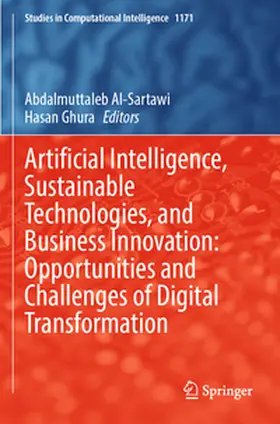 Al-Sartawi / Ghura |  Artificial Intelligence, Sustainable Technologies, and Business Innovation: Opportunities and Challenges of Digital Transformation | Buch |  Sack Fachmedien