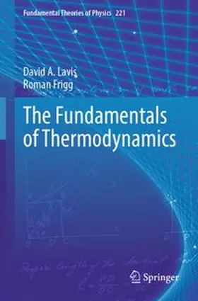 Lavis / Frigg |  The Fundamentals of Thermodynamics | Buch |  Sack Fachmedien