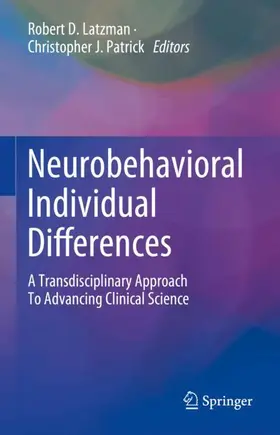 Latzman / Patrick |  Neurobehavioral Individual Differences | Buch |  Sack Fachmedien