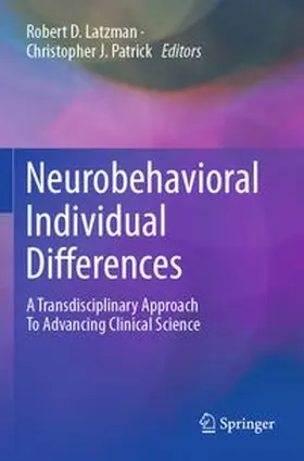 Latzman / Patrick |  Neurobehavioral Individual Differences | Buch |  Sack Fachmedien