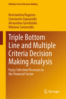 Ragazou / Zopounidis / Garefalakis |  Triple Bottom Line and Multiple Criteria Decision Making Analysis | eBook | Sack Fachmedien