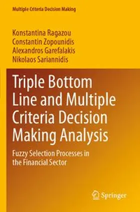 Ragazou / Zopounidis / Garefalakis |  Triple Bottom Line and Multiple Criteria Decision Making Analysis | Buch |  Sack Fachmedien